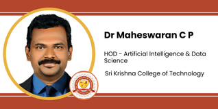 Sri Krishna College of Technology, HOD - Artificial Intelligence & Data Science: Dr Maheswaran C P Interview
